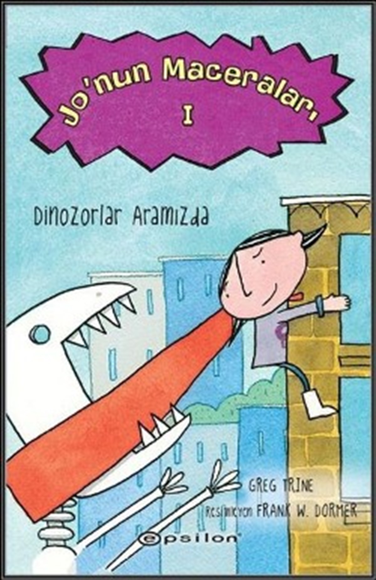 Jo'nun Maceraları 1 : Dinozorlar Aramızda