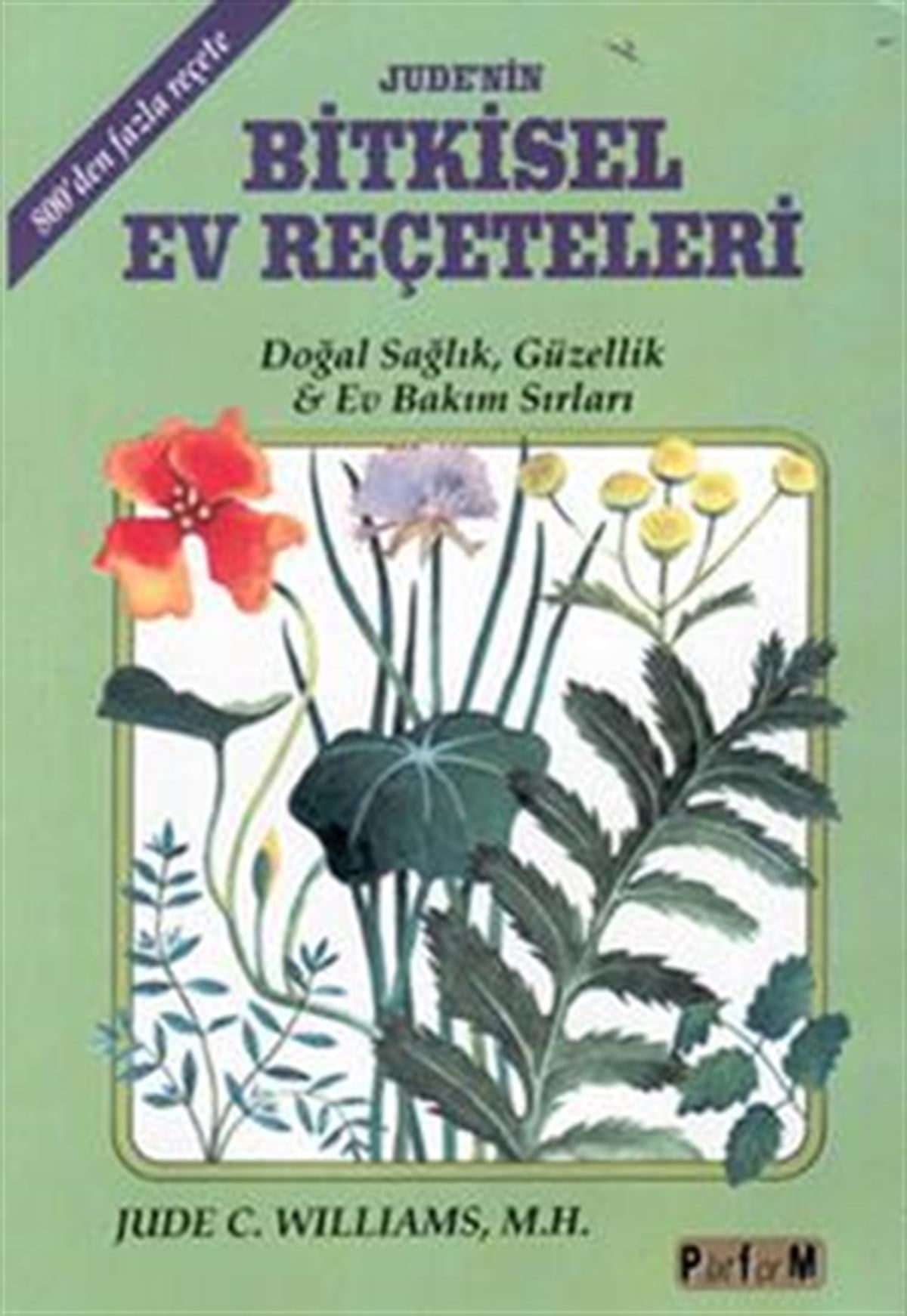 Jude’nin Bitkisel Ev Reçeteleri