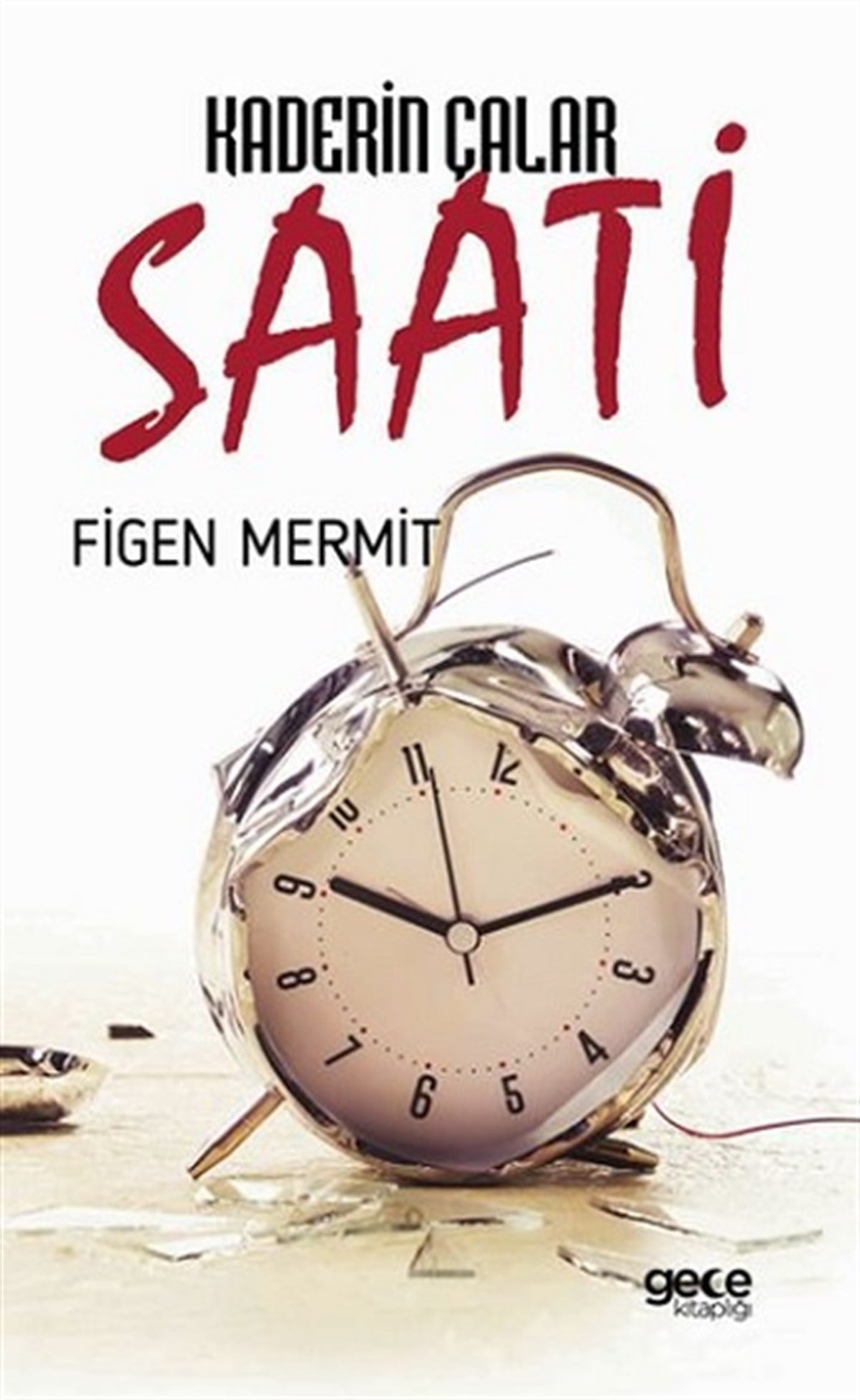 Kaderin Çalar Saati