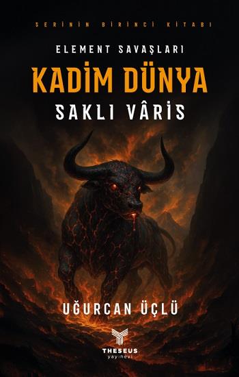 Kadim Dünya - Element Savaşları - Saklı Varis