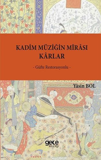 Kadim Müziğin Mirası Karlar