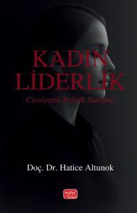 Kadın Liderlik - Cinsiyetin Politik Sunumu
