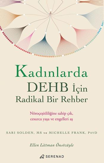 Kadınlarda DEHB İçin Radikal Bir Rehber