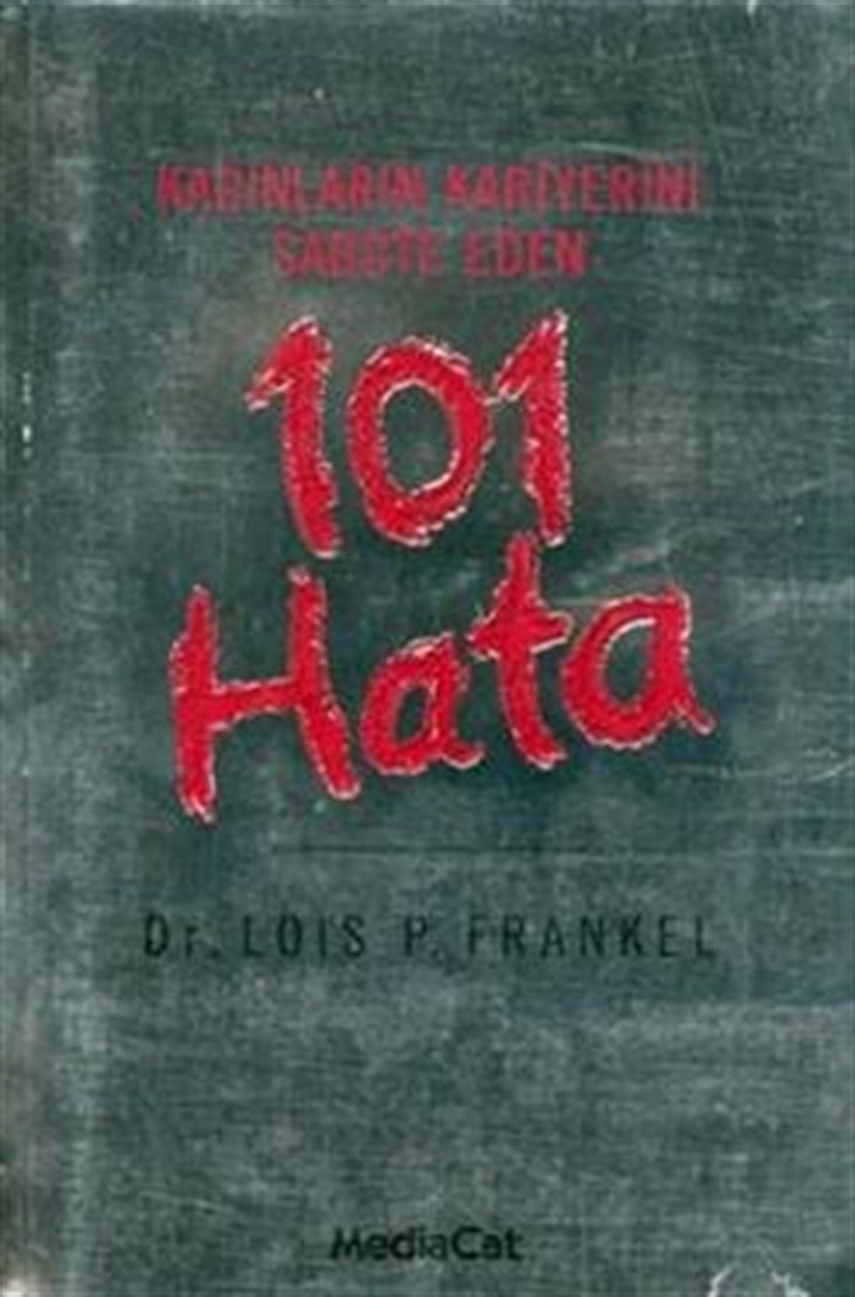 Kadınların Kariyerini Sabote Eden 101 Hata