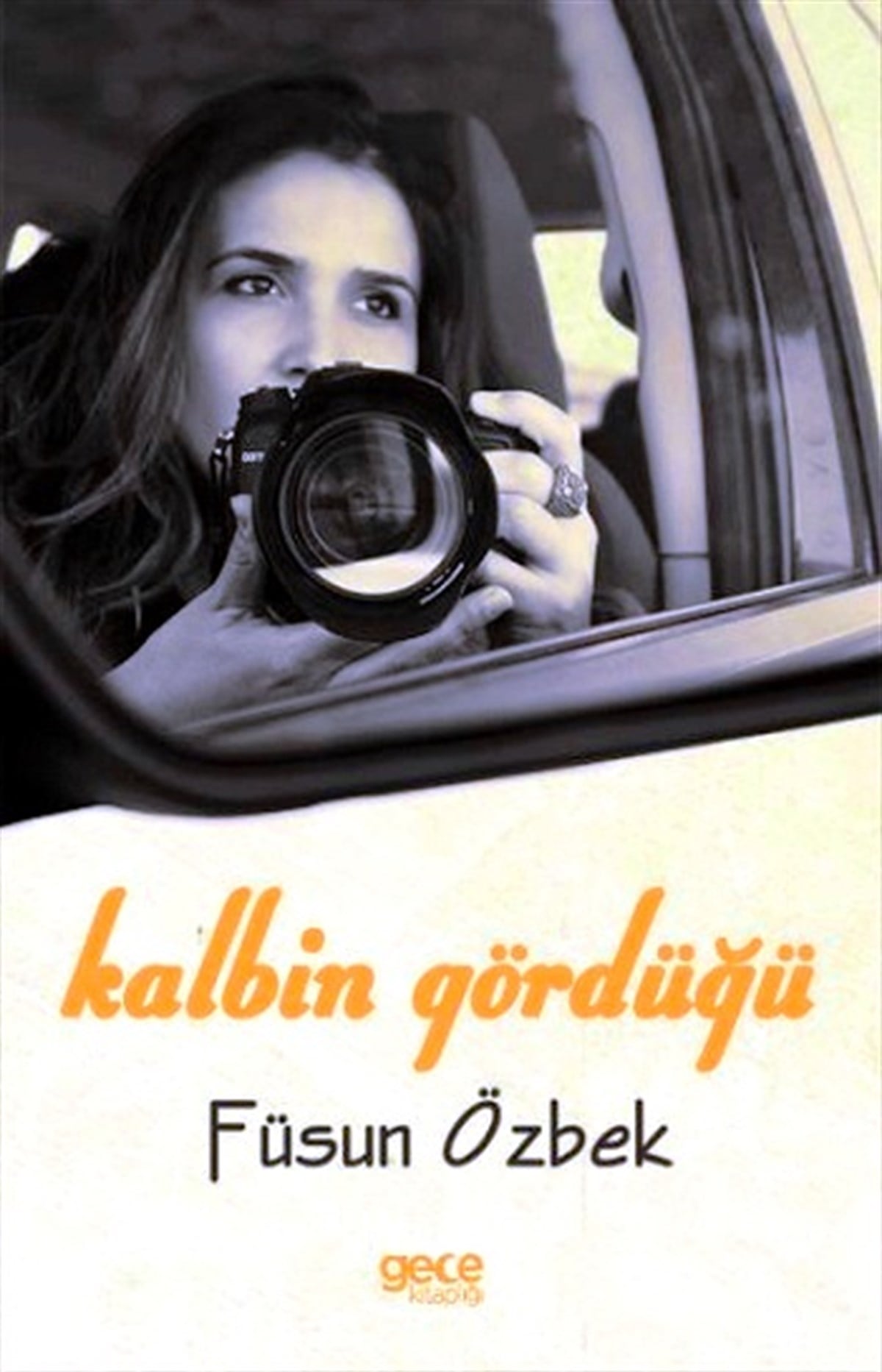 Kalbin Gördüğü