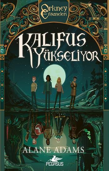 Kalifus Yükseliyor (Orkney Efsaneleri) 2. Kitap