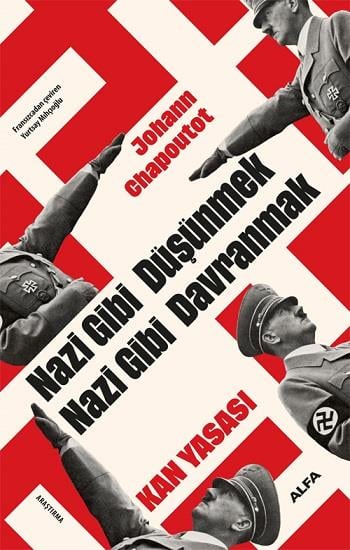 Kan Yasası - Nazi Gibi Düşünmek Nazi Gibi Davranmak