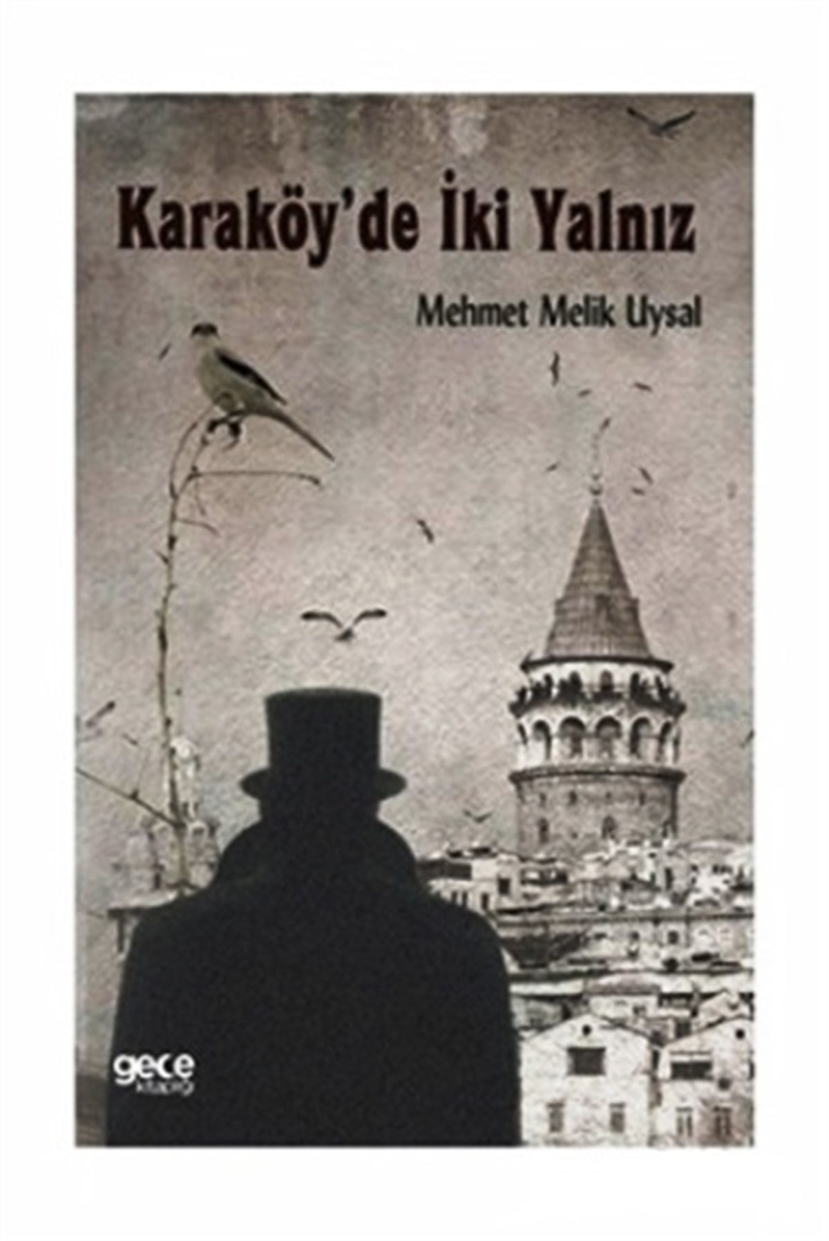 Karaköy’de İki Yalnız