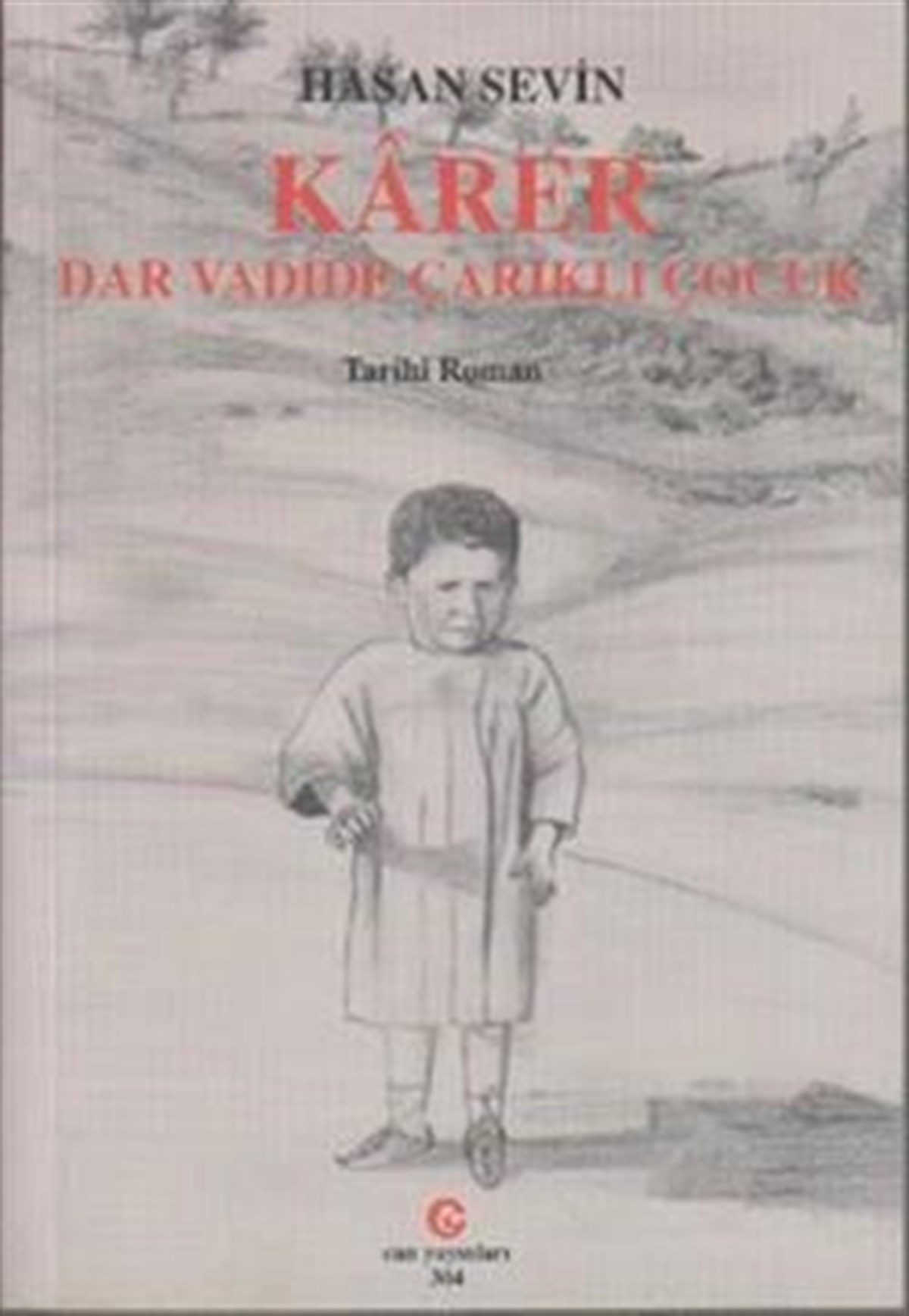 Karer - Dar Vadide Çarıklı Çocuk