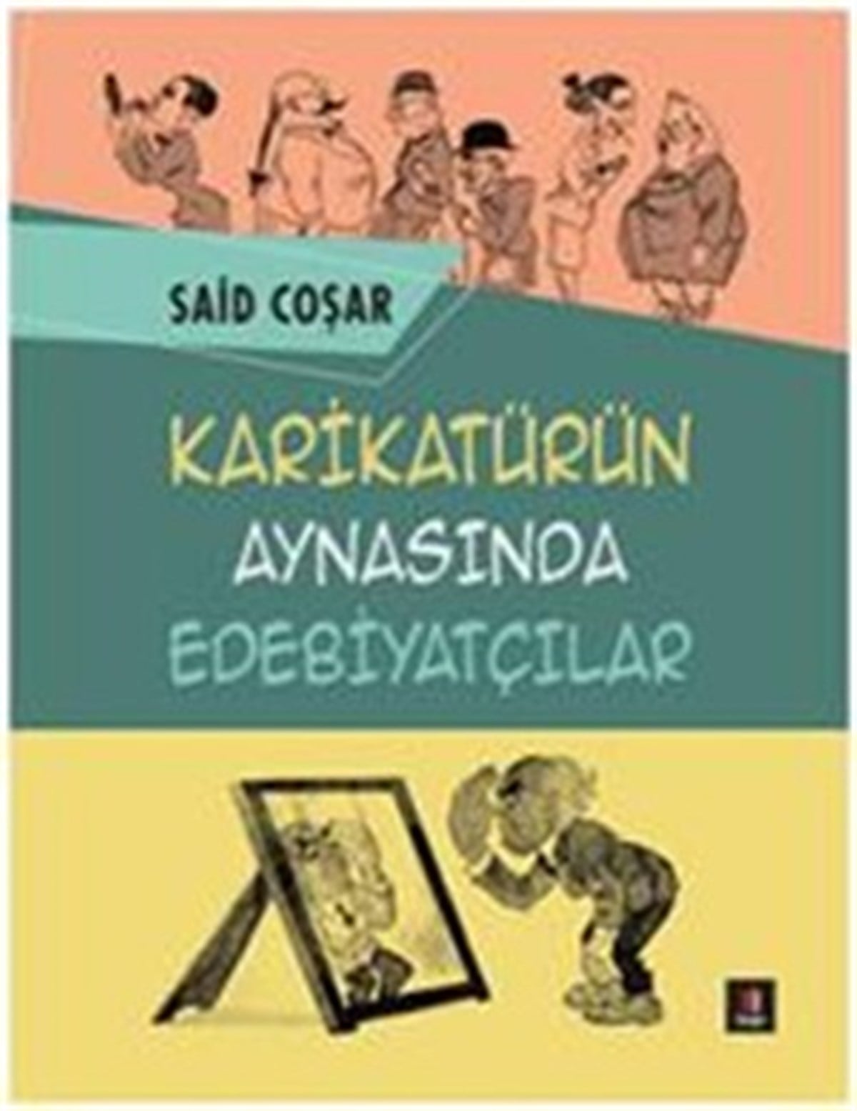 Karikatürün Aynasında Edebiyatçılar