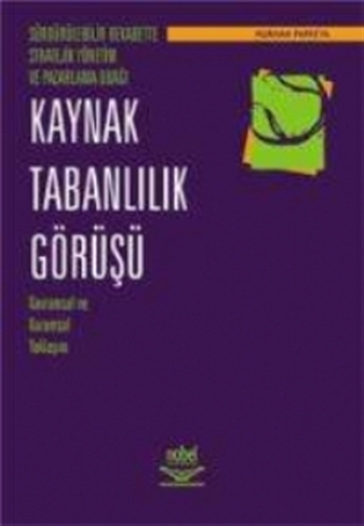 Kaynak Tabanlılık Görüşü