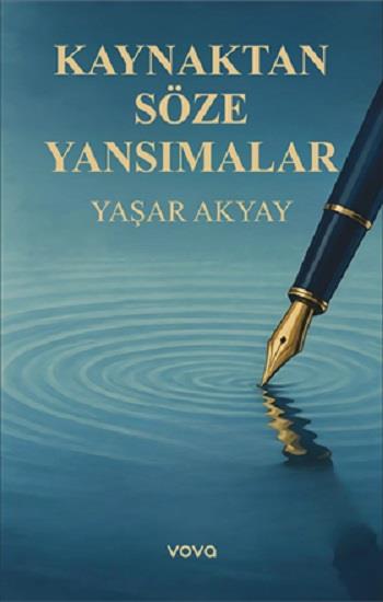 Kaynaktan Söze Yansımalar