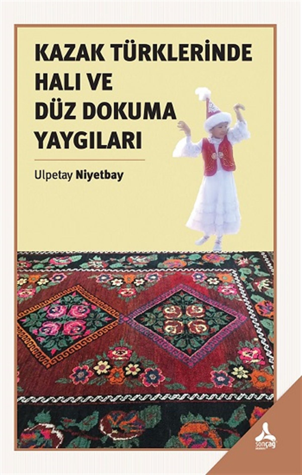 Kazak Türklerinde Halı Ve Düz Dokuma Yaygıları