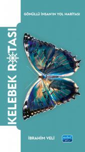 Kelebek Rotası - Gönüllü İnsan’ın Yol Haritası