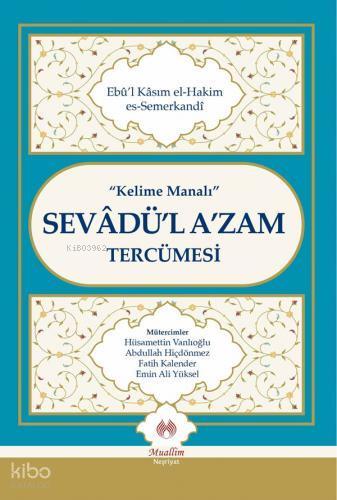 Kelime Manalı Sevâdü'l A'zam Tercümesi