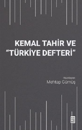 Kemal Tahir ve “Türkiye Defteri”