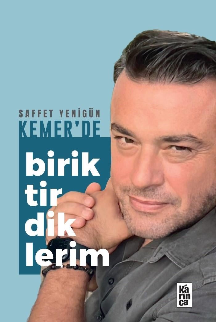 Kemer’de Biriktirdiklerim