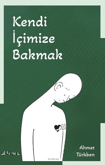 Kendi İçimize Bakmak