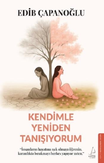 Kendimle Yeniden Tanışıyorum