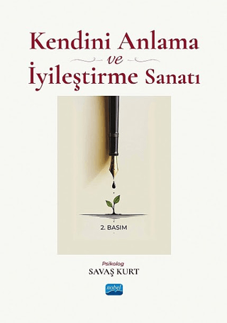 Kendini Anlama ve İyileştirme Sanatı