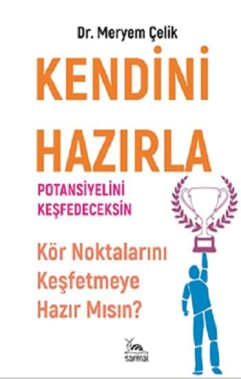 Kendini Hazırla Potansiyelini Keşfedeceksin