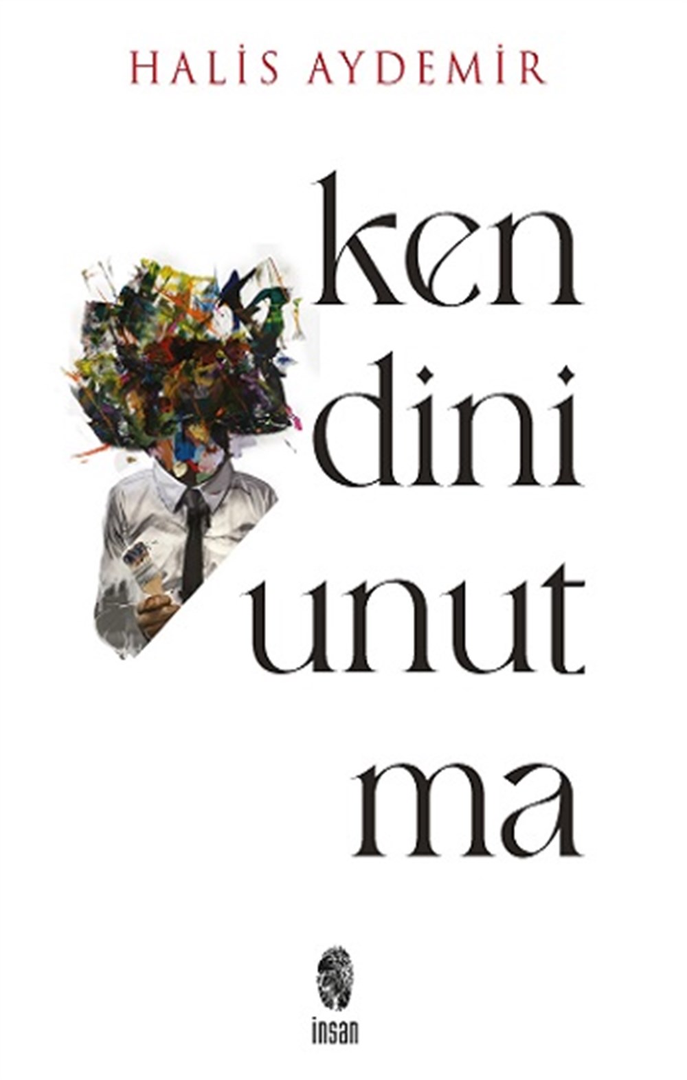 Kendini Unutma