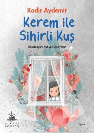 Kerem ile Sihirli Kuş