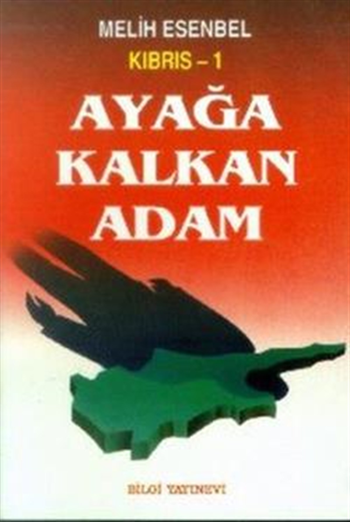 Kıbrıs 1 Ayağa Kalkan Adam 1954-1959