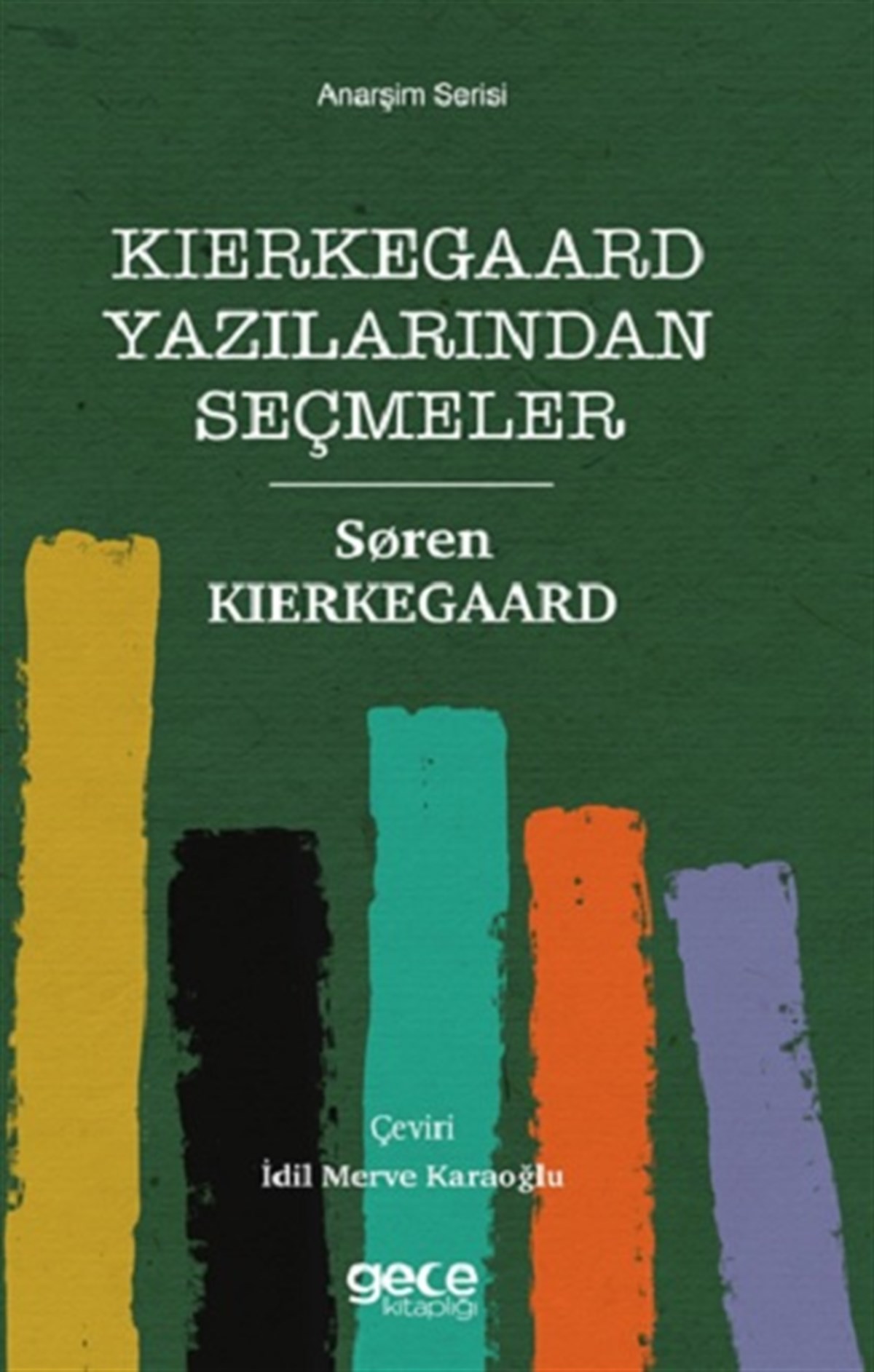 Kierkegaard Yazılarından Seçmeler