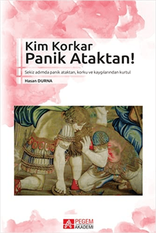 Kim Korkar Panik Ataktan