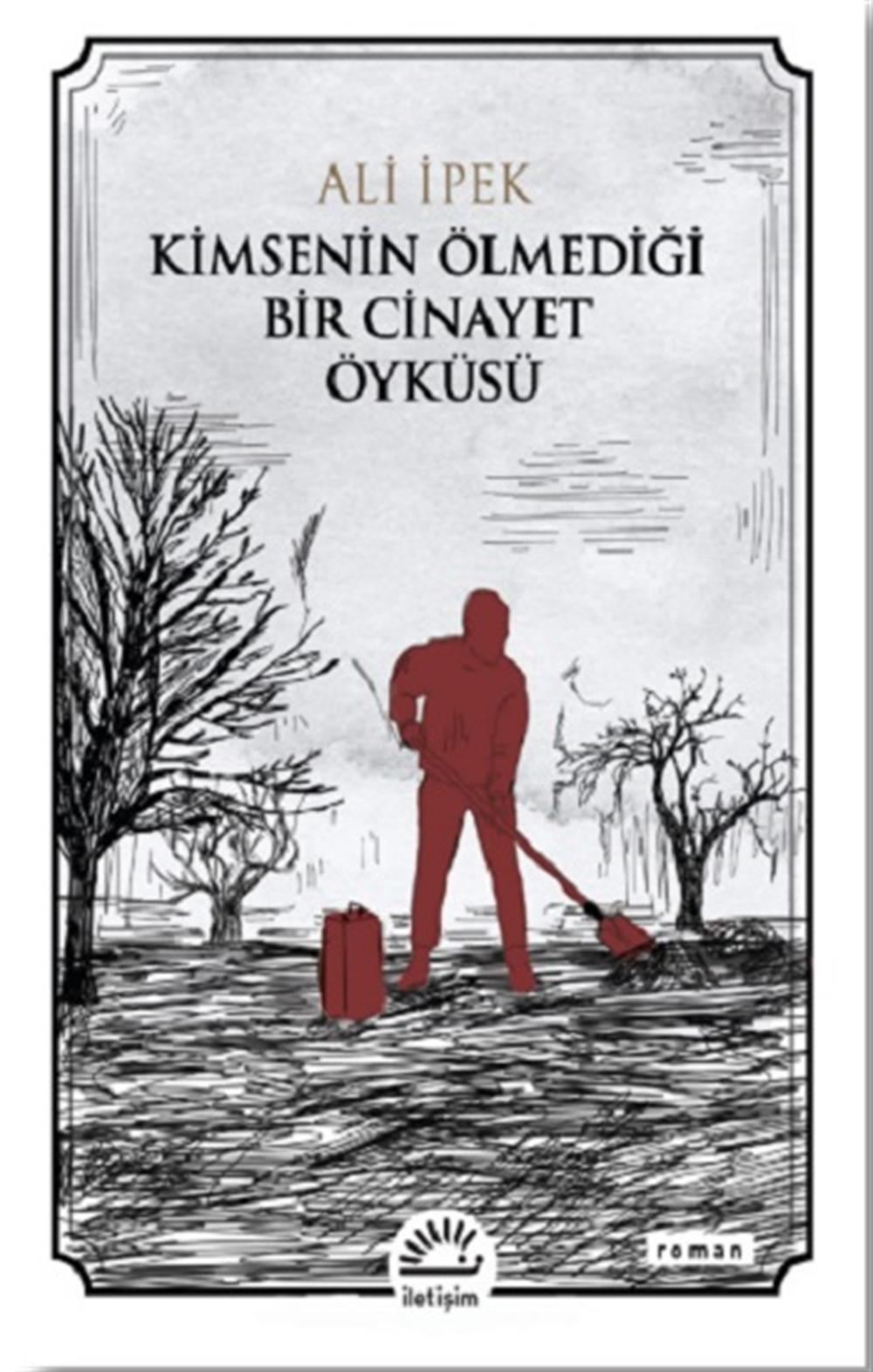 Kimsenin Ölmediği Bir Cinayet Öyküsü