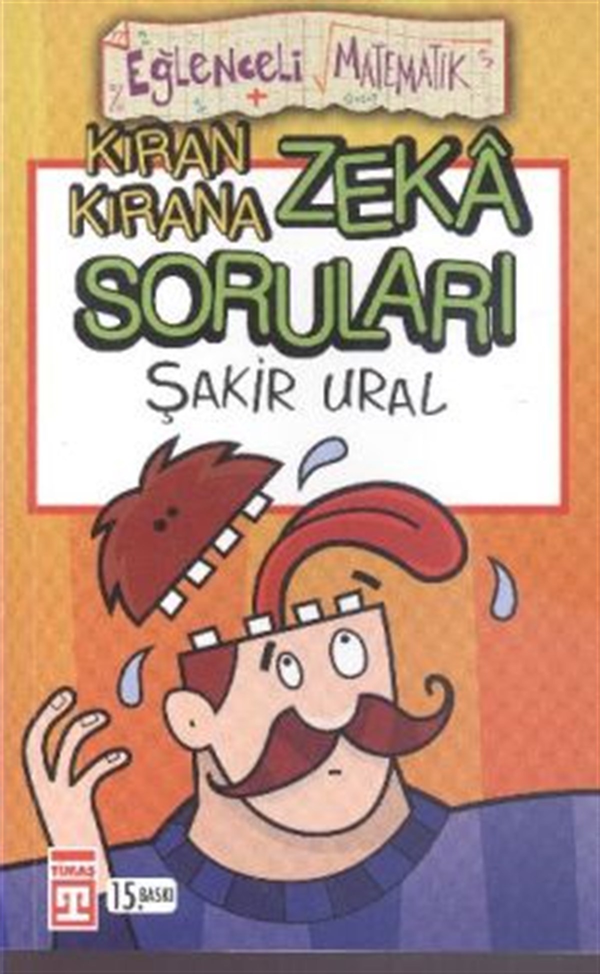 Kıran Kırana Zeka Soruları  Eğlenceli Matematik 5