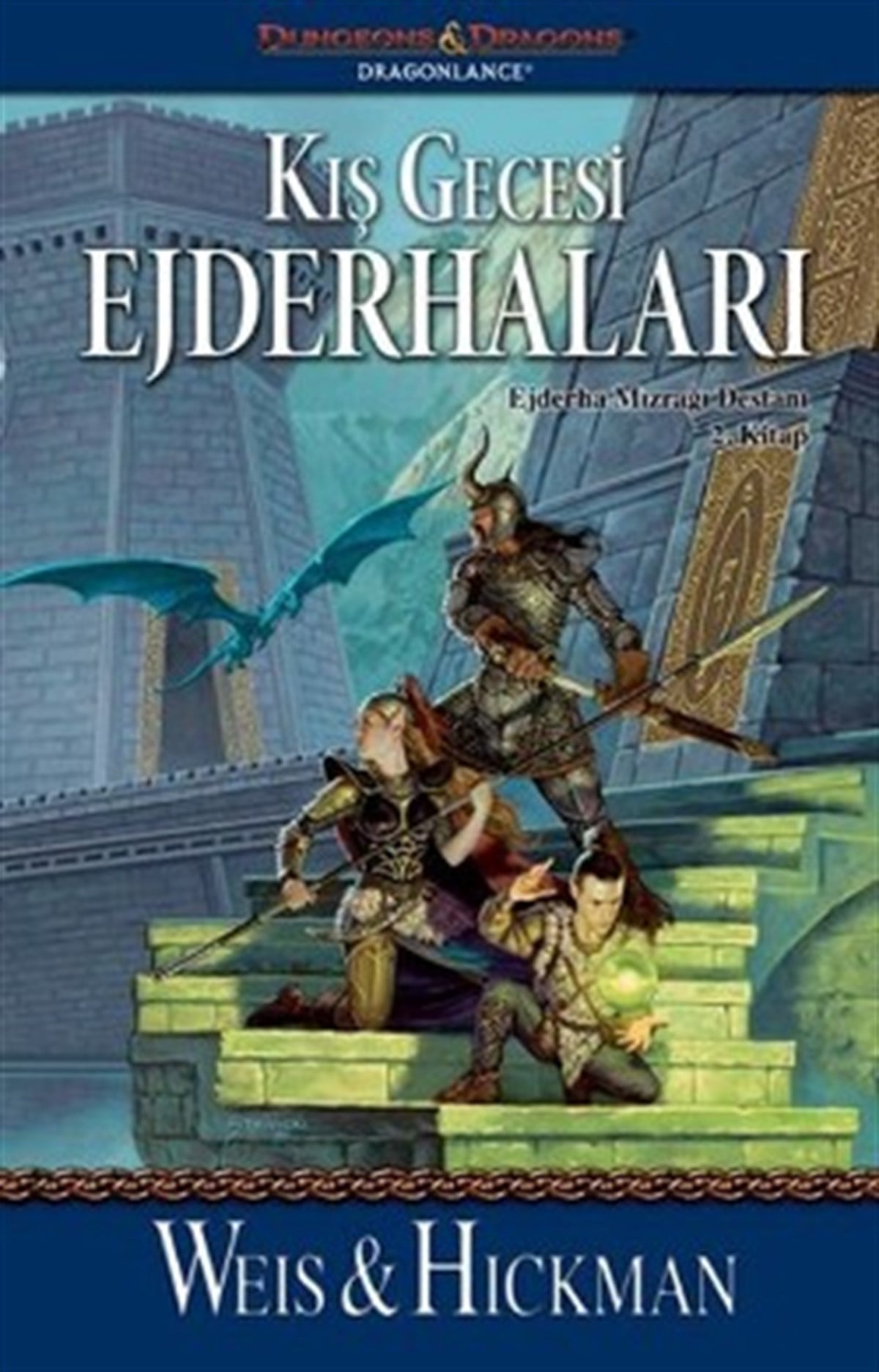 Kış Gecesi Ejderhaları: Ejderha Mızrağı Destanı 2. Kitap