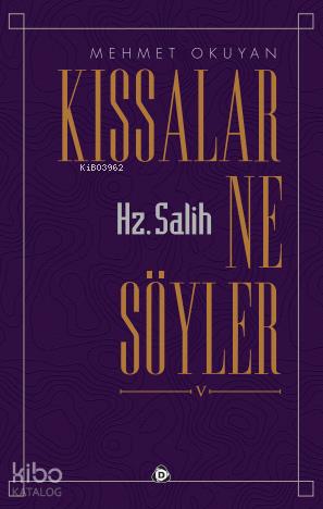 Kıssalar Ne Söyler Hz. Salih