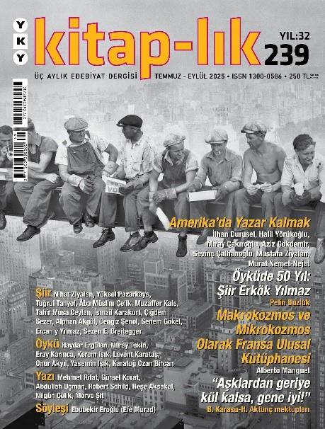 Kitap–lık 239 / Temmuz – Eylül 2025 Amerika’da Yazar Kalmak
