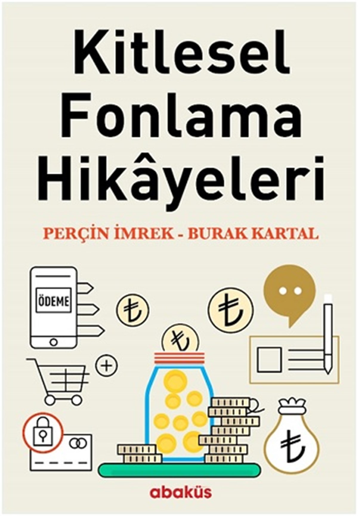 Kitlesel Fonlama Hikayeleri (Ciltli)