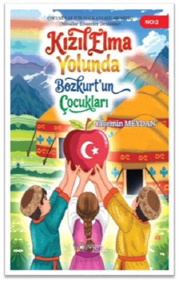Kızılelma Yolunda Bozkurtun Çocukları