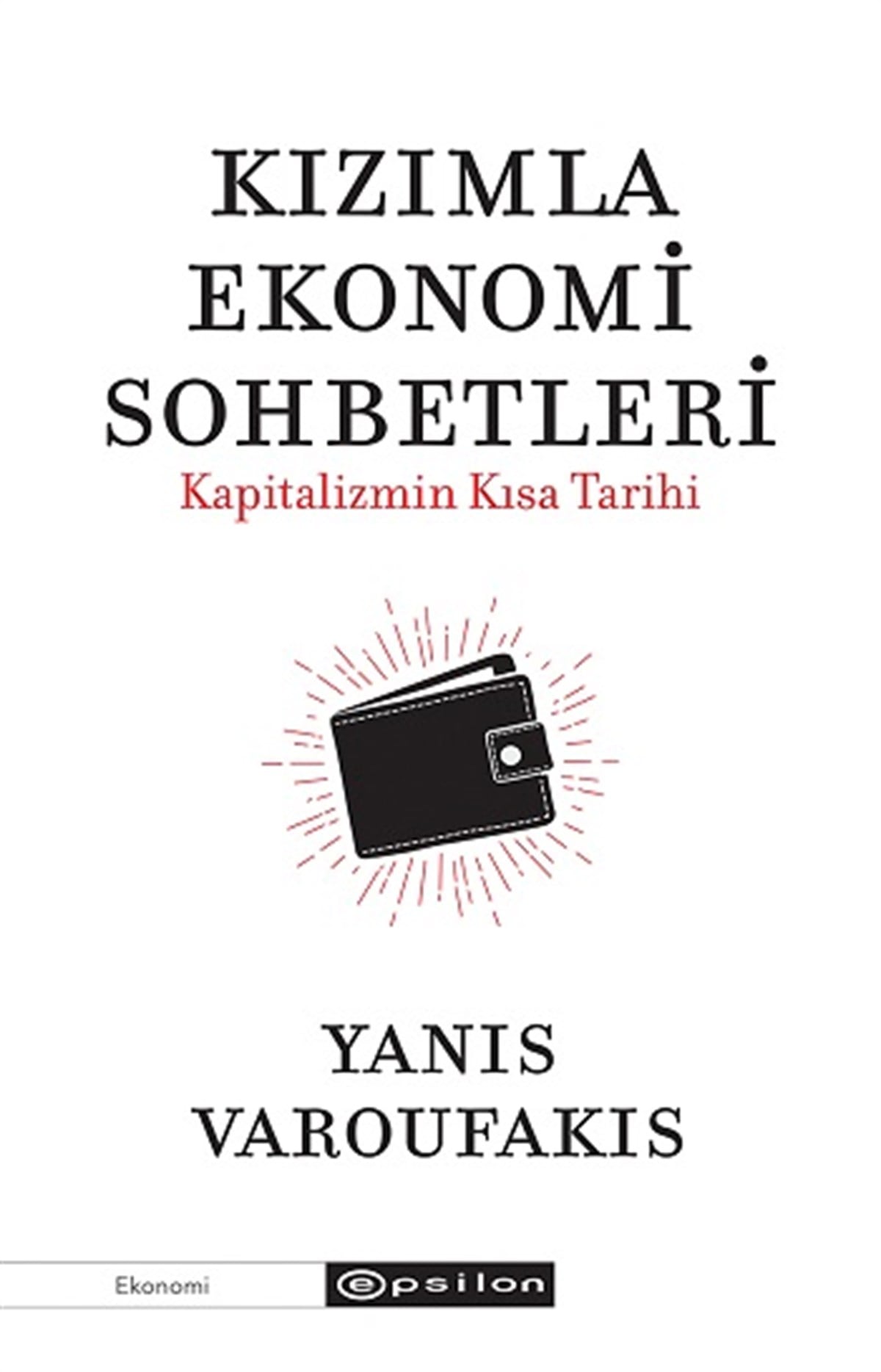 Kızımla Ekonomi Sohbetleri - Kapitalizmin Kısa Tarihi