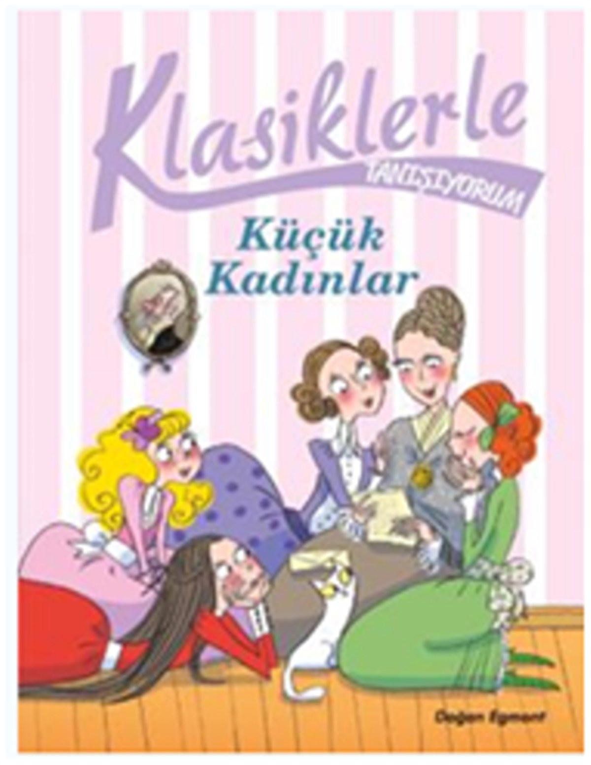 Klasiklerle Tanışıyorum Küçük Kadınlar