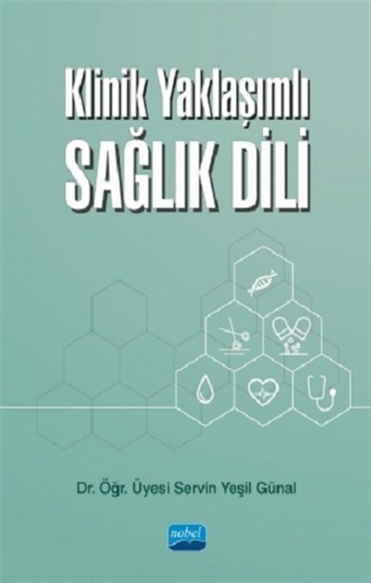Klinik Yaklaşımlı Sağlık Dili