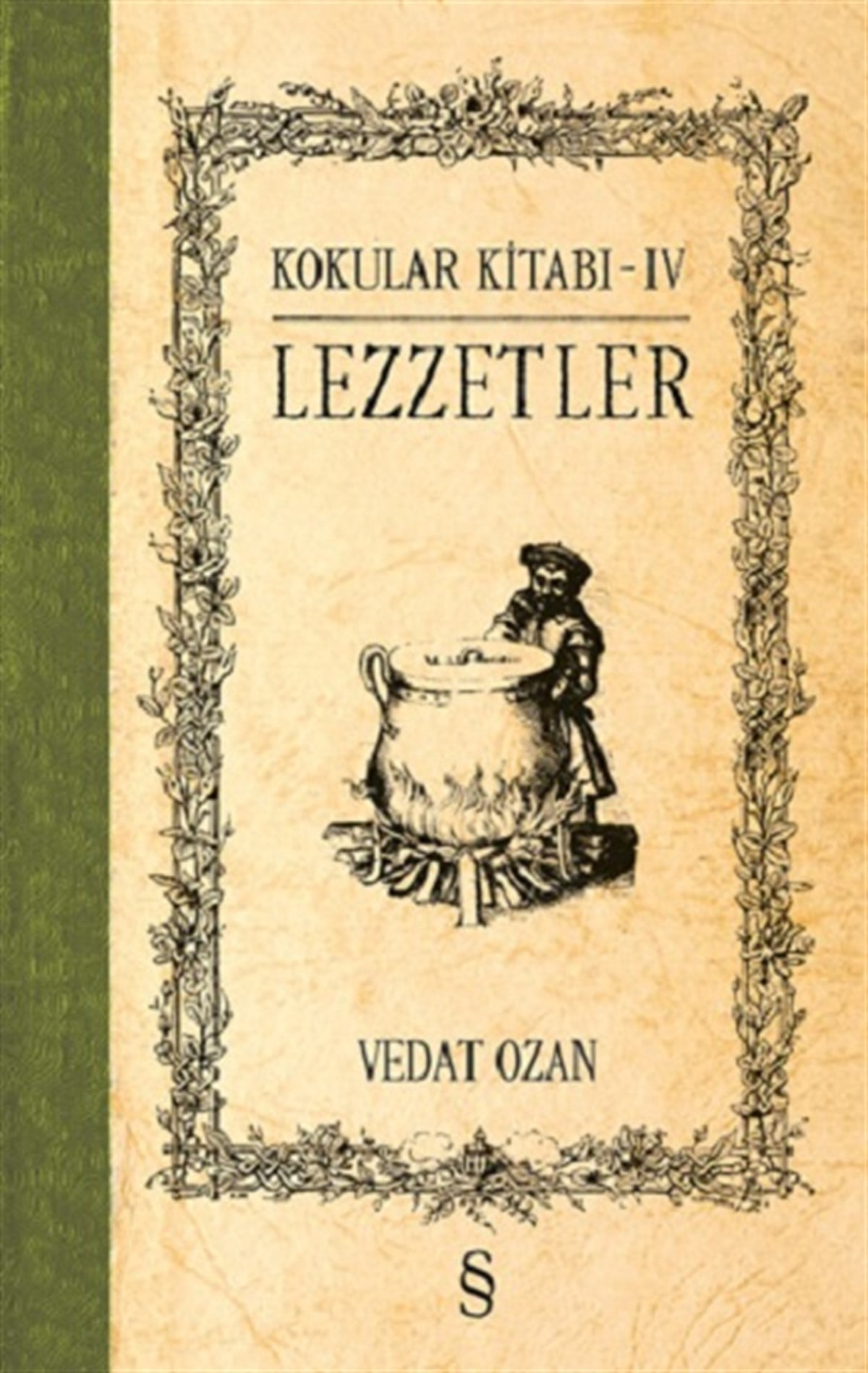Kokular Kitabı - IV (Ciltli)