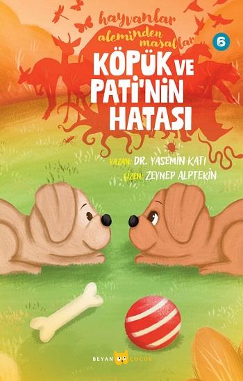 Köpük ve Pati'nin Hatası - Hayvanlar Aleminden Masallar - 6