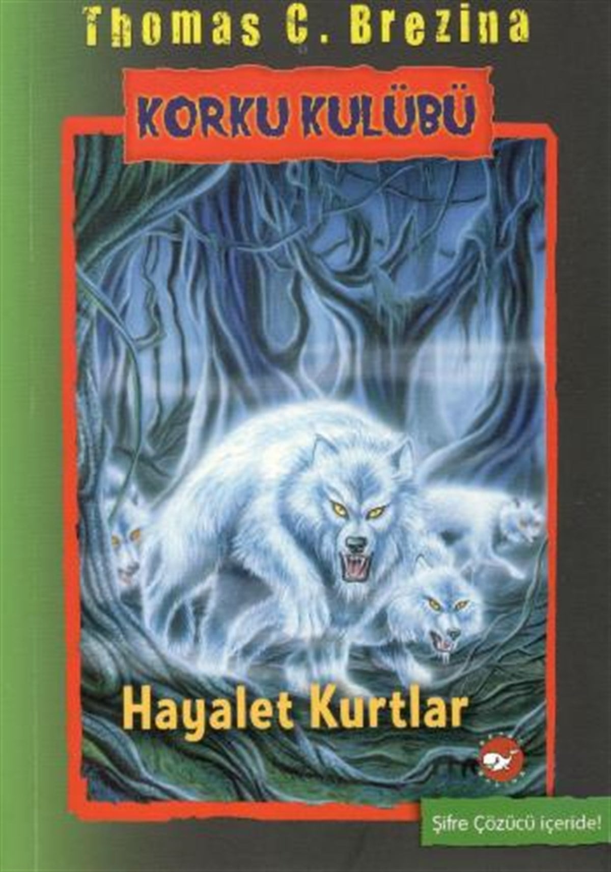 Korku Kulübü 16 - Hayalet Kurtlar