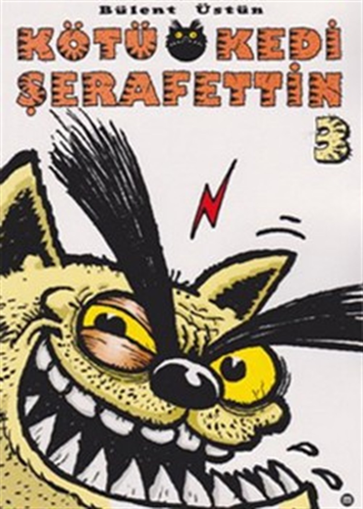 Kötü Kedi Şerafettin 3
