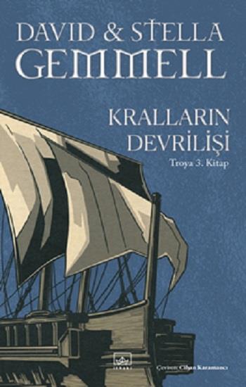 Kralların Devrilişi / Troya 3. Kitap