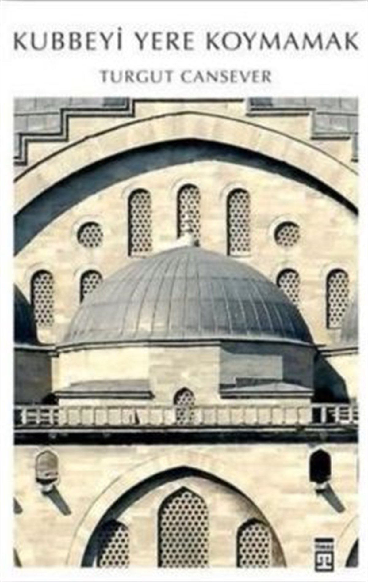 Kubbeyi Yere Koymamak