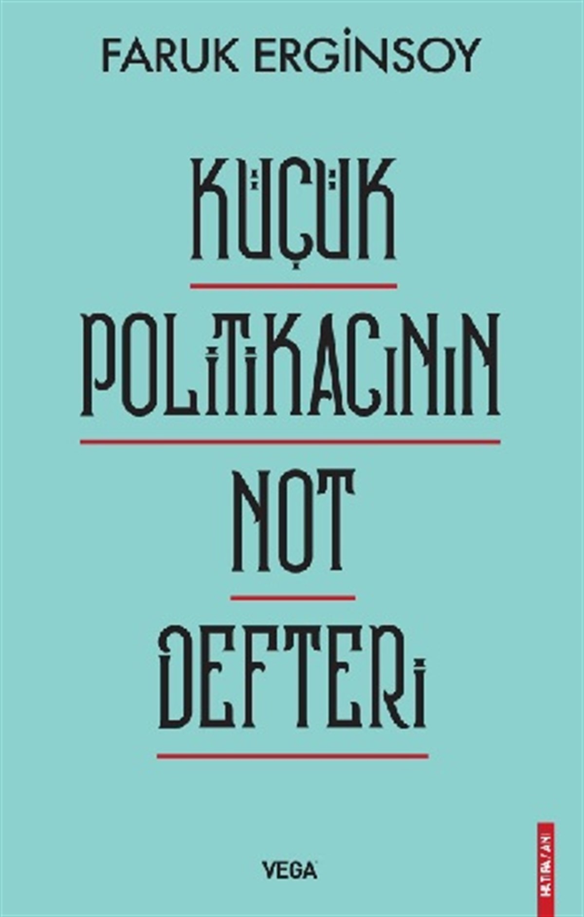 Küçük Politikacının Not Defteri
