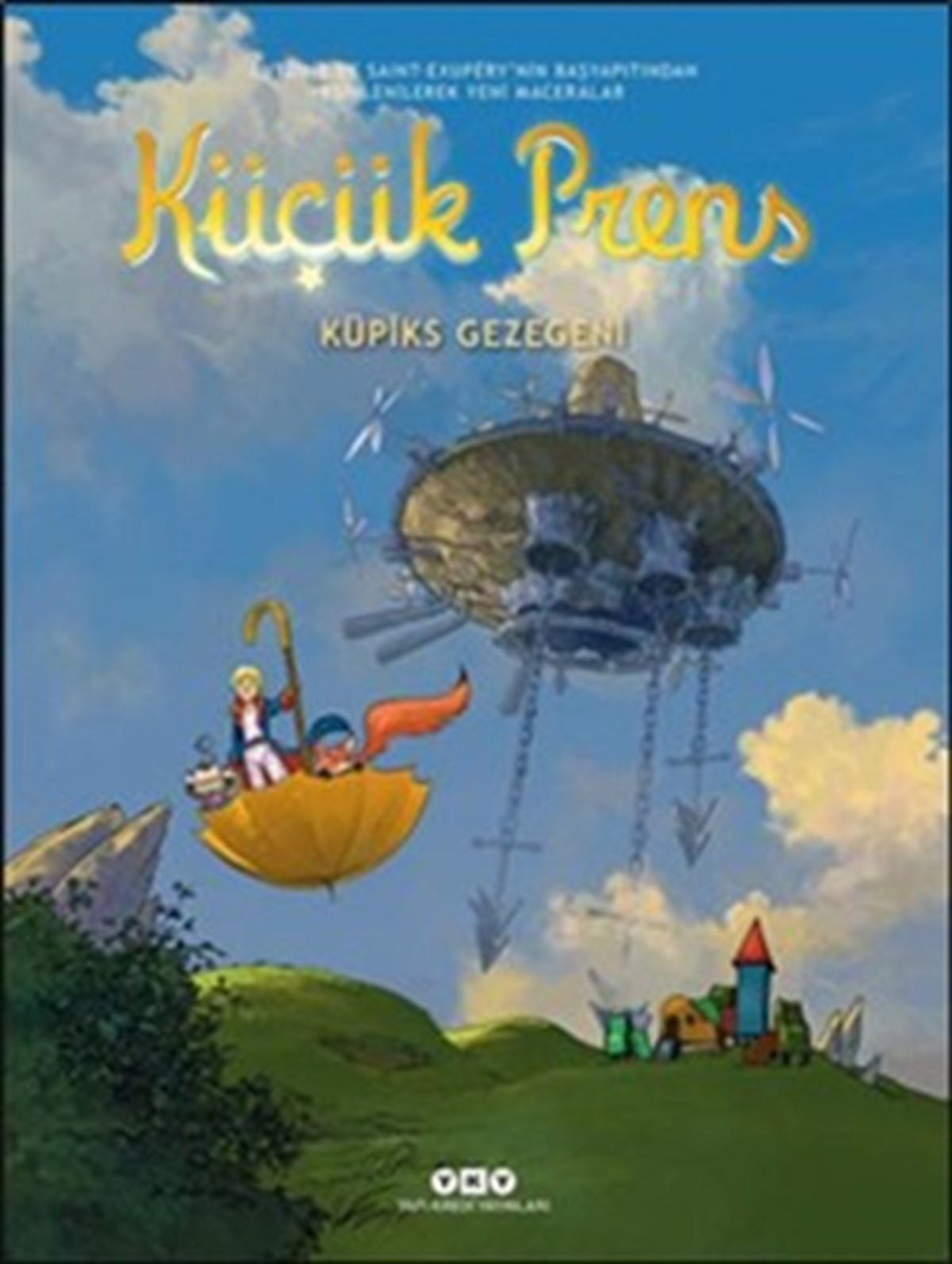 Küçük Prens 19 : Küpiks Gezegeni