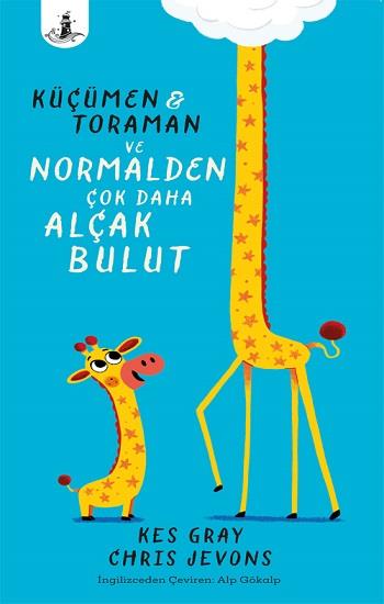 Küçümen & Toraman ve Normalden Çok Daha  Alçak Bulut (Ciltli)