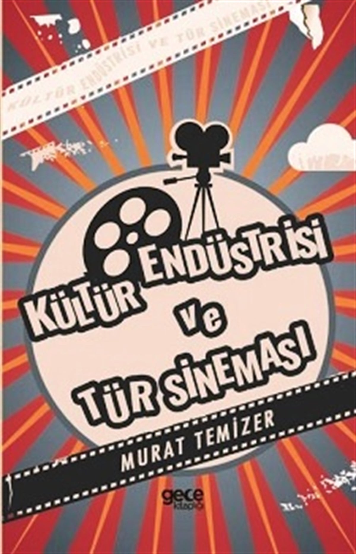 Kültür Endüstrisi ve Tür Sineması